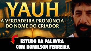 O NOME DO CRIADOR EM HEBRAICO, GREGO E PORTUGUÊS COM ROMILSON FERREIRA #yauh #yausha