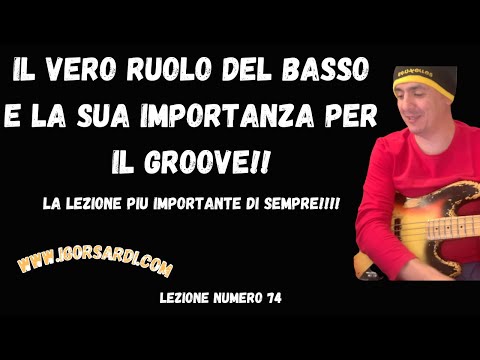 La lezione più importante di sempre! Il vero ruolo del basso e la sua importanza - Lezione basso 74