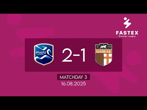 Fastex Premier League. Matchday 3. FC BKMA - SC Shirak (16.08.2025)