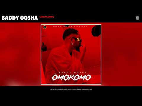 Baddy Oosha - OMOKOMO (Audio)