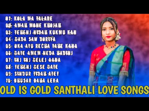 Old Is Gold Santhali Love Songs Santali Old Songs Nonstop Santali Songs Santali Mp3 #Umapada_Reshmi