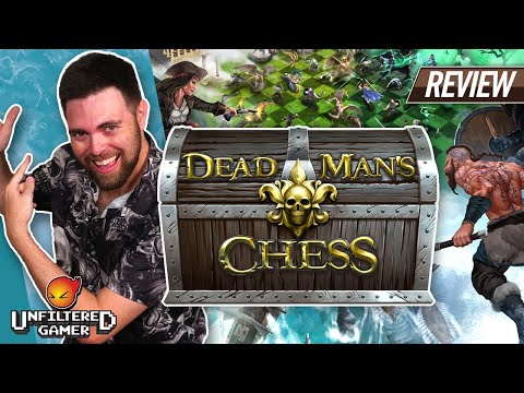 Unfiltered Gamer Reviews Dead Man's Chess