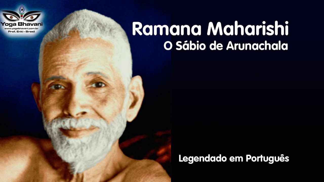 Ramana Maharshi, o Sábio de Arunachala legendado em português