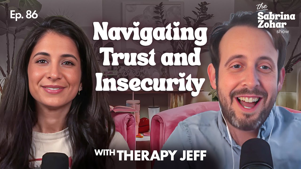 Boundaries vs. Jealousy: Navigating Trust and Insecurity With Therapy Jeff | Sabrina Zohar