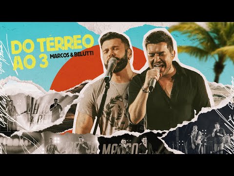 Do Térreo Ao 3 - Marcos e Belutti