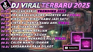 Download lagu DJ TIKTOK TERBARU 2025🎵DJ AKU CAH KERJO - FAREL PRAYOGA🎵ORA MASALAH KOWE NGENYEK AKU🎵FULL ALBUM mp3