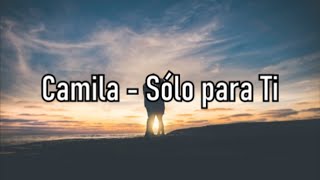 Camila - Sólo para ti - Letra