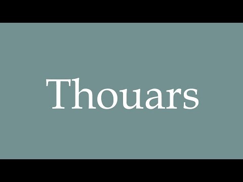How to Pronounce ''Thouars'' Correctly in French