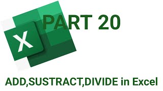 How to ADD,SUBSTRACT or DIVIDE Multiple Values in Excel