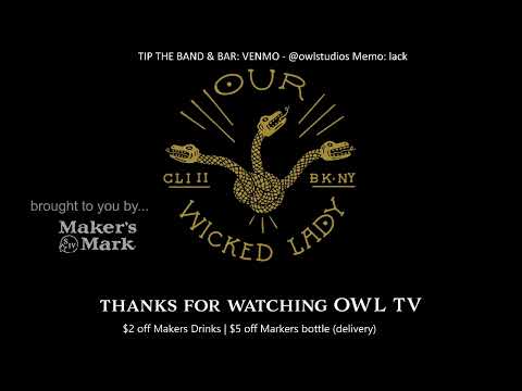 OWL TV - Lackadazies 12.18.2020. Brought to you by Makers Mark.