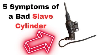 Bad Slave Cylinder Symptoms: 5 Common Signs & Causes