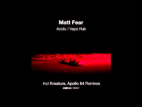 Matt Fear - Vapo Rub (Kreature Remix) [NITE GROOVES]