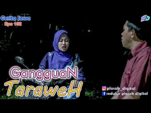 GANGGUAN TARAWEH || Eps 162 || Cerita Jawa