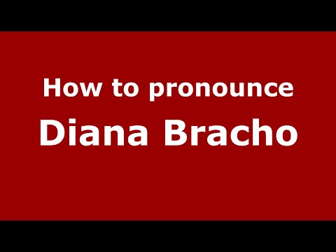 How to pronounce Diana Bracho (Mexico/Mexican Spanish) - PronounceNames.com