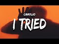 Camylio - I Tried (Lyrics)