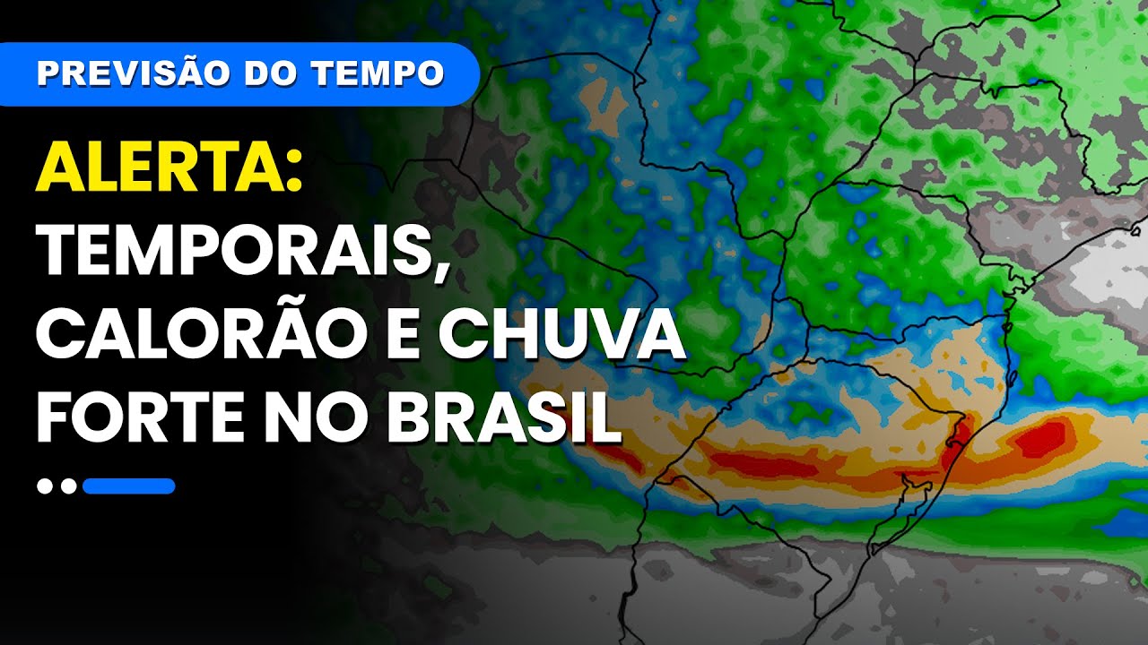Previsão 19/11/2024 - ALERTA: temporais, calorão e chuva forte no Brasil