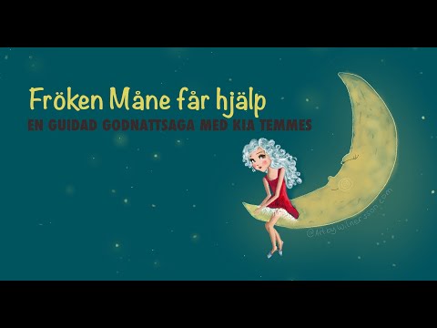 Fröken Måne får hjälp, en guidad godnattsaga