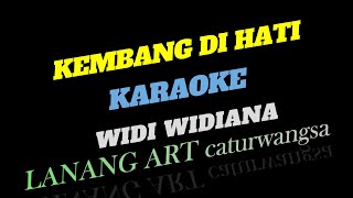 Download lagu KEMBANG DI HATI - KARAOKE - WIDI WIDIANA mp3 Download lagu KEMBANG DI HATI - KARAOKE - WIDI WIDIANA mp3