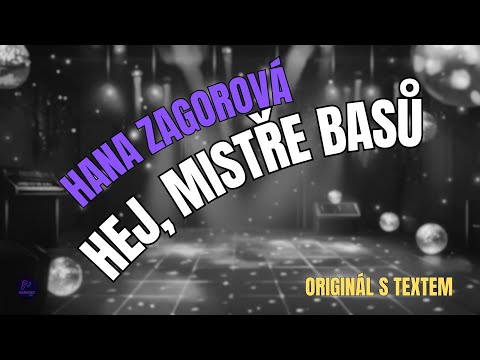 ???? Hana Zagorová – Hej, mistře basů | Originál s textem ????