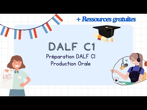 Réussir la Production Orale du DALF C1 | Préparation Intensive DALF C1, Partie 1 with subtitles