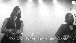 The Civil Wars - Long Time Gone