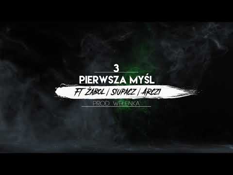 3. Śp. Papug ft. Żabol, Siupacz, Arczi- Pierwsza myśl prod. Welenka