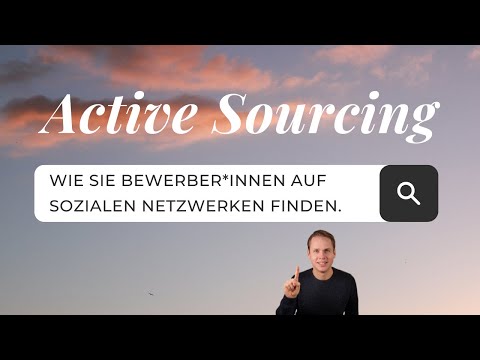 Active Sourcing einfach erklärt.