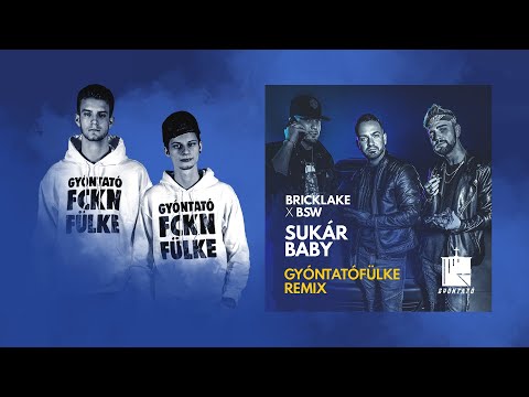Bricklake x BSW - Sukár Baby (Gyóntatófülke Remix)