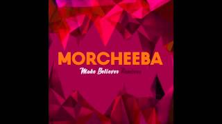 Morcheeba - Make Believer (Ben Gomori's Fantasy Trip)