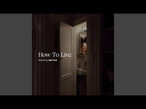 How To Live (feat. Jan Liva) (Live)