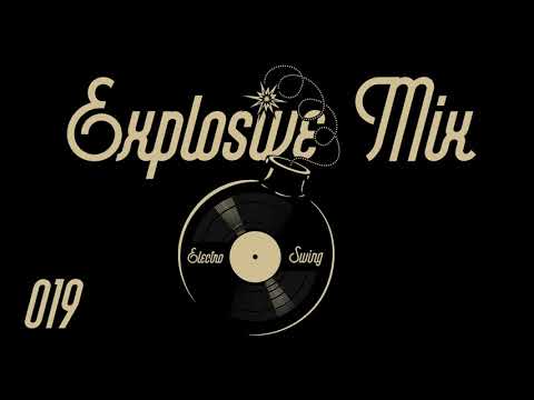 Electro Swing Explosive Mix #019 by Lempo