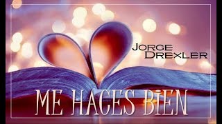 ME HACES BIEN | Jorge Drexler - LETRA