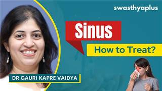 Sinusitis/ Sinus Infection: Causes | Symptoms | Prevention | Dr Gauri Kapre Vaidya