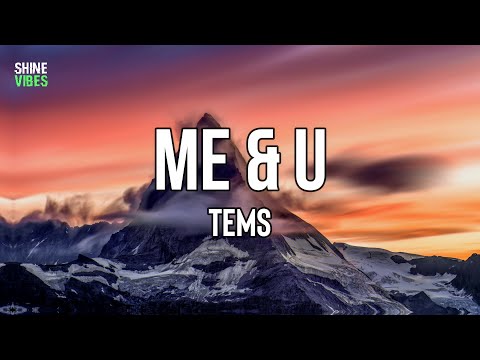 Tems - Me & U (Lyrics) | This is my decision, decision
