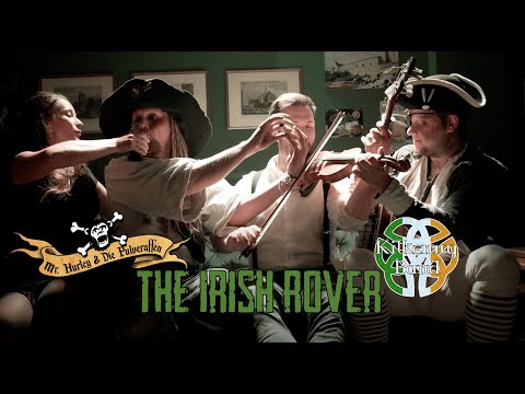 The Irish Rover - Kilkenny Band feat. Mr. Hurley & Die Pulveraffen