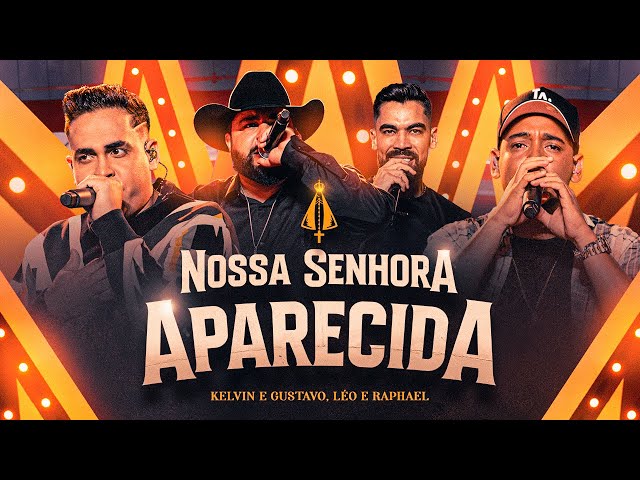 Download Kelvin e Gustavo e Léo e Raphael – Nossa Senhora Aparecida