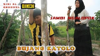 Download lagu BUJANG KATOLO PART 1, COMEDI JAMBI NGALOPOK mp3 Download lagu BUJANG KATOLO PART 1, COMEDI JAMBI NGALOPOK mp3