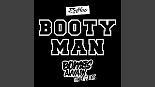 Booty Man (Bombs Away Remix)