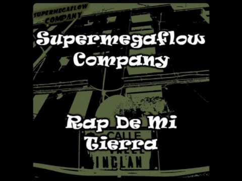 Supermegaflow Company - Rap De Mi Tierra 2 [Sample Original]