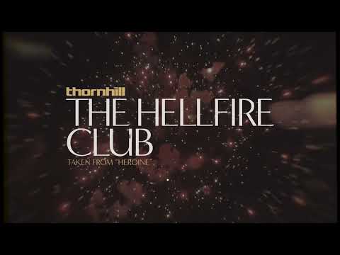 Thornhill - The Hellfire Club