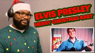 ELVIS PRESLEY - MERRY CHRISTMAS BABY | REACTION