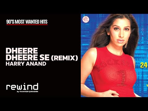 Dheere Dheere Se (Remix): Harry Anand | REWIND 90's | HQ Audio (RESTORED AUDIO)