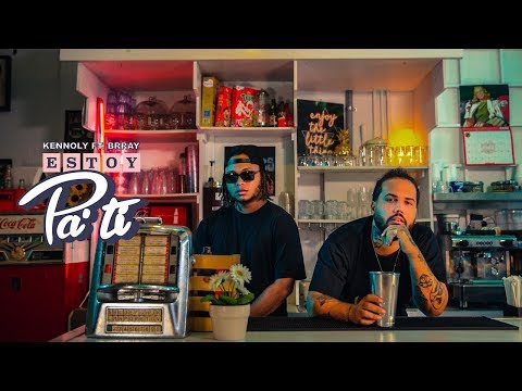 Kennoly - Estoy Pa' Ti feat. Brray (Video Oficial)