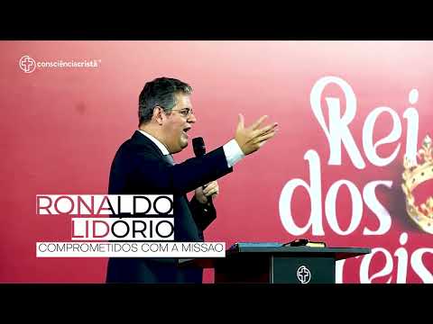 Comprometidos com a Missão | Ronaldo Lidório