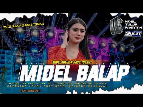 DJ BASS TOBRUT X MIDEL TULUP COCOK BUAT KARNAVALAN AUTO NULUP NULUP