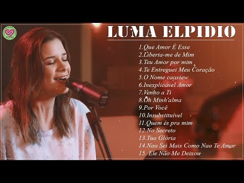 Luma Elpidio As Melhores E Mais Tocadas 2021