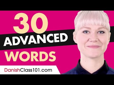 30 Advanced Danish Words (Useful Vocabulary)