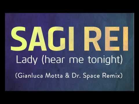 Sagi Rei - Lady (Gianluca Motta & Dr. Space Remix)