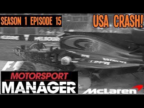 CRASHING IN THE USA! - MCLAREN S01E15 - MOTORSPORT MANAGER F1 MOD