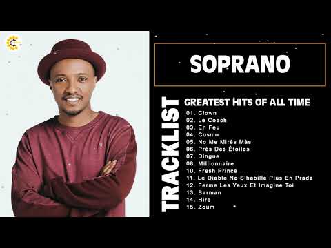 Soprano Album Complet - Soprano Best Of - Soprano Greatest Hits 2022